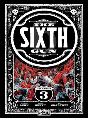 cover image of The Sixth Gun Omnibus Volume 3